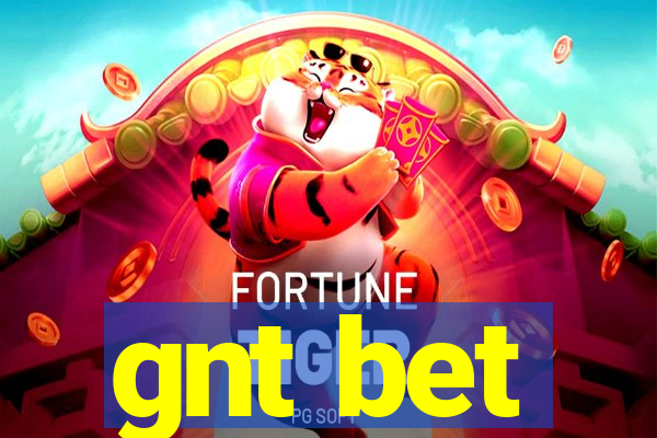 gnt bet